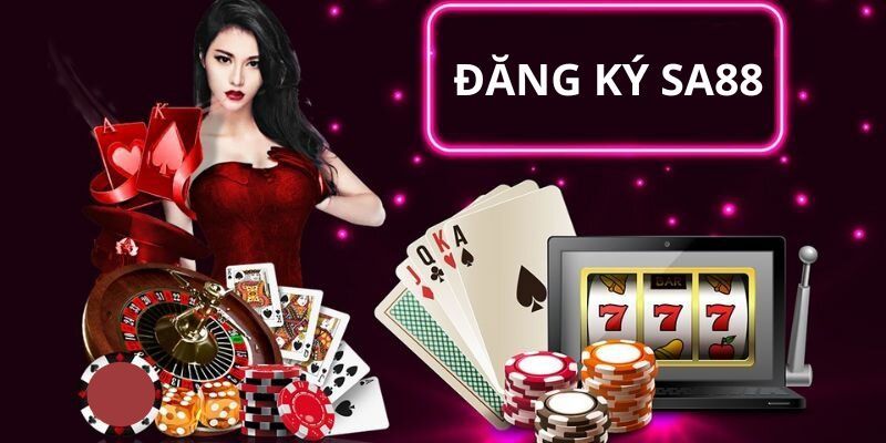 đăng ký SA88 Chi tiết các bước đăng ký SA88 cho anh em tân cược thủ