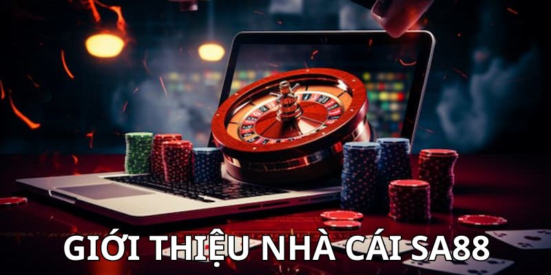 đăng nhập SA88 Sơ lược về nhà cái SA88 đình đám